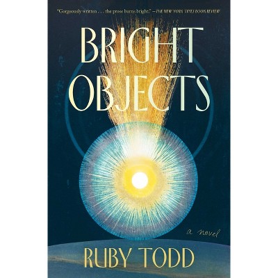 Bright Objects - by Ruby Todd