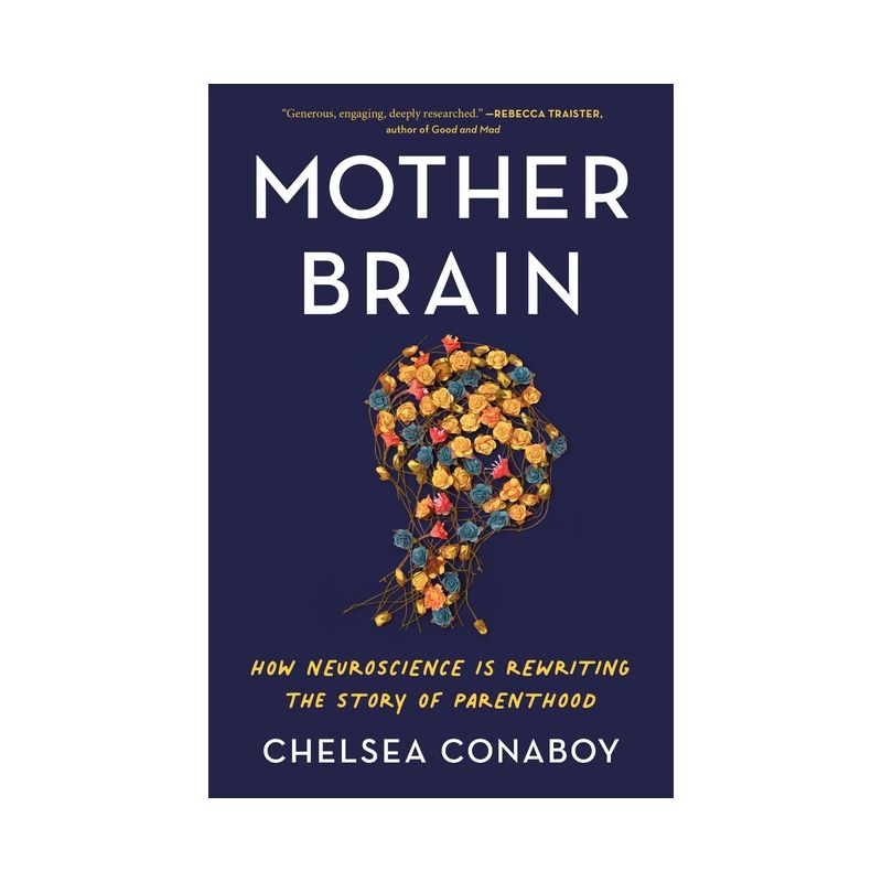 Mother Brain - by Chelsea Conaboy, 1 of 2