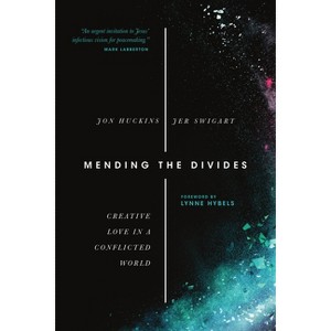 Mending the Divides - by  Jon Huckins & Jer Swigart (Paperback) - 1 of 1