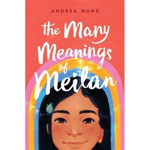 The Many Meanings of Meilan - by Andrea Wang - 1 of 1