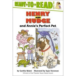 Henry and Mudge and Annie's Perfect Pet - (Henry & Mudge) by  Cynthia Rylant (Paperback) - 1 of 1