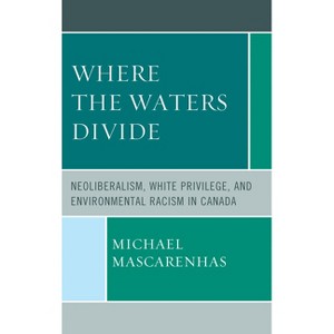 Where the Waters Divide - by  Michael Mascarenhas (Hardcover) - 1 of 1