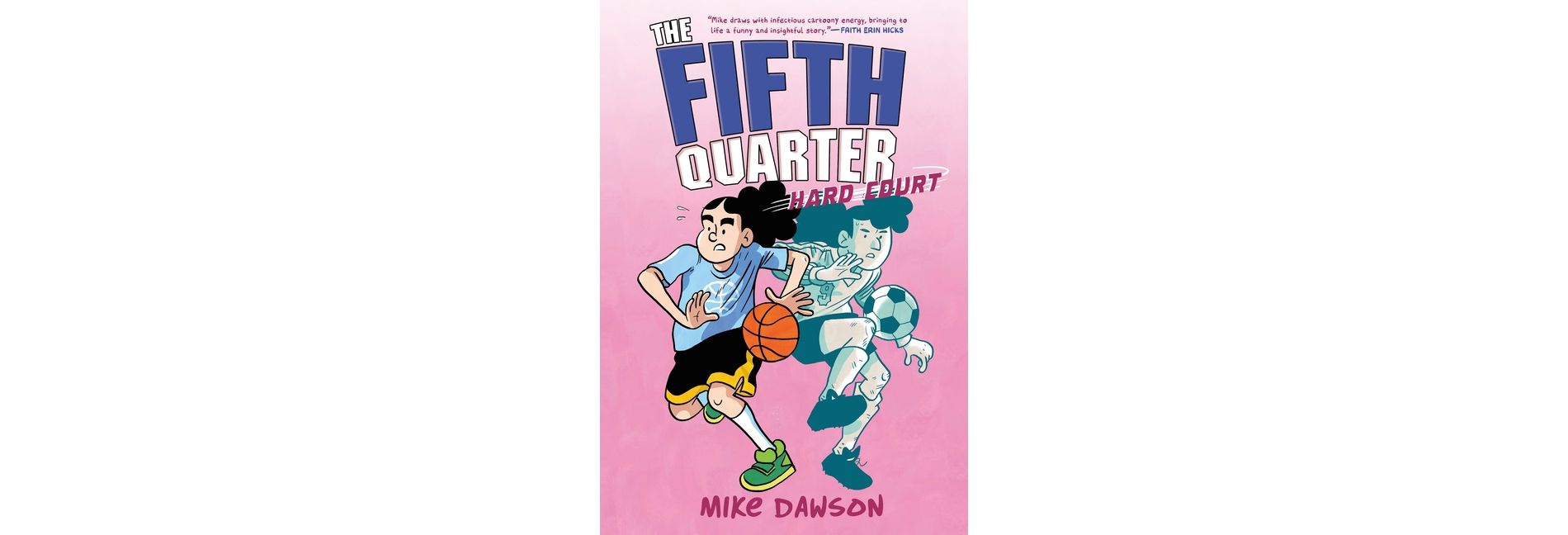 The Fifth Quarter: Hard Court - by  Mike Dawson (Paperback)