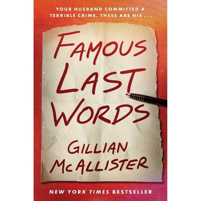 Famous Last Words - by  Gillian McAllister (Paperback)