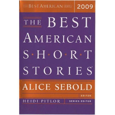 The Best American Short Stories - by  Heidi Pitlor & Alice Sebold (Paperback)