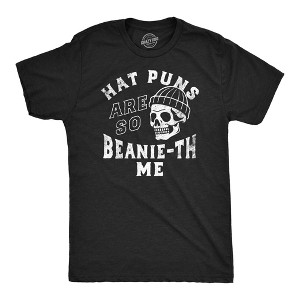 Mens Funny T Shirts Hat Puns Are So Beanie-th Me Sarcastic Novelty Joke Graphic Tee For Men - Crazy Dog Men's T Shirt - 1 of 4