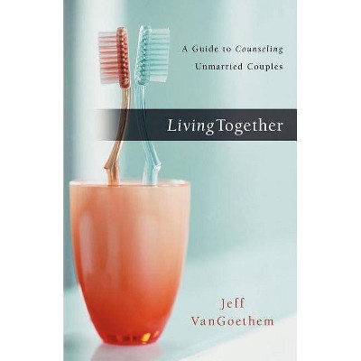 Living Together - by  Jeff Vangoethem (Paperback)