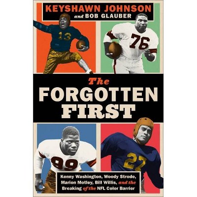 The Forgotten First - by  Keyshawn Johnson & Bob Glauber (Hardcover)