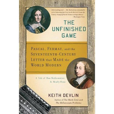 The Unfinished Game - by  Keith Devlin (Paperback)