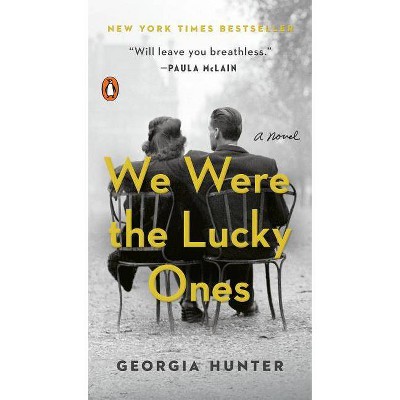 We Were the Lucky Ones - by  Georgia Hunter (Paperback)