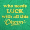 Mens Who Needs Luck With All This Charm T shirt Cool Saint Patricks Day Cute Tee - Crazy Dog Men's T Shirt - 2 of 4