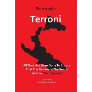Terroni - (VIA Folios) by  Pino Aprile (Paperback) - 1 of 1