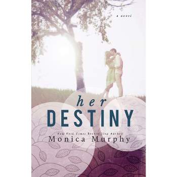 Her Destiny - (Reverie) by  Monica Murphy (Paperback)