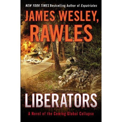 Liberators - (Coming Collapse) by  Rawles (Paperback)