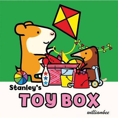 Stanley's Toy Box - (Stanley Board Books) by  William Bee (Board Book)