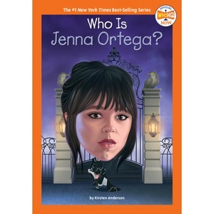 Who Is Jenna Ortega? - (Who HQ Now) by  Kirsten Anderson & Who Hq (Paperback) - 1 of 1