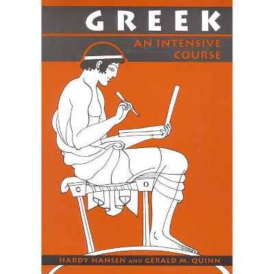 Greek - 2nd Edition by  Hardy Hansen & Gerald M Quinn (Paperback)