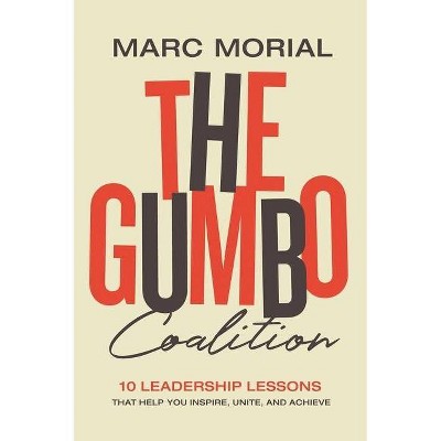 The Gumbo Coalition - by  Marc Morial (Hardcover)