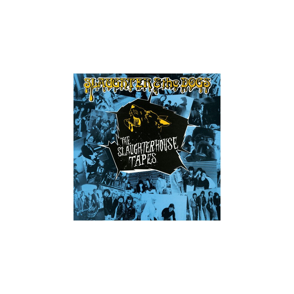 Slaughter & the Dogs - The Slaughterhouse Tapes (Vinyl)