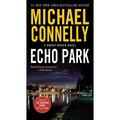 Echo Park - (Harry Bosch Novel) by  Michael Connelly (Paperback)