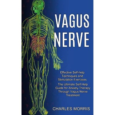 Vagus Nerve - by  Charles Morris (Paperback)