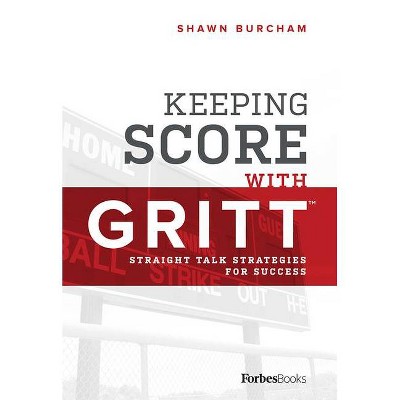 Keeping Score with Gritt - by  Shawn Burcham (Hardcover)