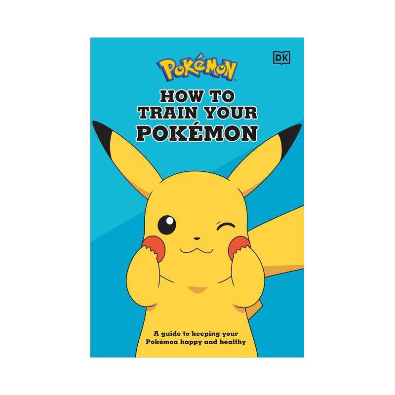 How to Train Your Pok&#233;mon - (Hardcover), 1 of 2