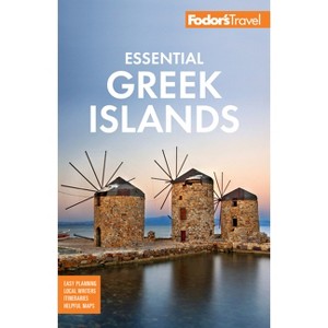 Fodor's Essential Greek Islands - (Full-Color Travel Guide) 2nd Edition by  Fodor's Travel Guides (Paperback) - 1 of 1