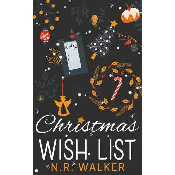 Christmas Wish List - Illustrated edition - (Hartbridge Christmas) by  N R Walker (Paperback)