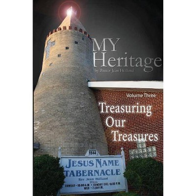 Treasuring Our Treasures - (My Heritage) (Paperback)