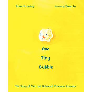 One Tiny Bubble - by  Karen Krossing (Hardcover)
