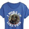 Women's - Star Wars - I Woke Up Like This Chewie Short Sleeve Graphic T-Shirt - 2 of 4