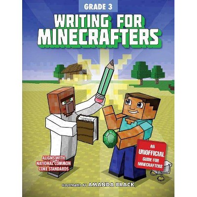 Writing for Minecrafters: Grade 3 - by  Sky Pony Press (Paperback)