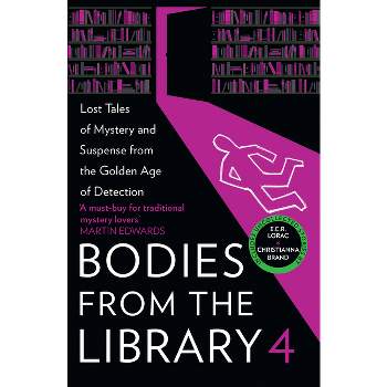 Bodies from the Library 4 - by  Ngaio Marsh & Christianna Brand & Edmund Crispin (Paperback)