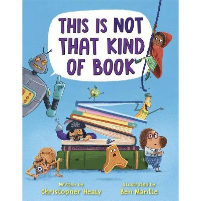 This Is Not That Kind of Book - by  Christopher Healy (Hardcover)