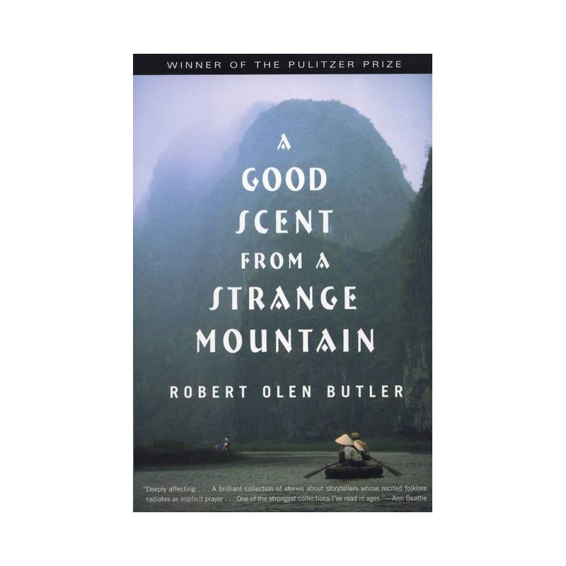 A Good Scent from a Strange Mountain - by  Robert Olen Butler (Paperback), 1 of 2
