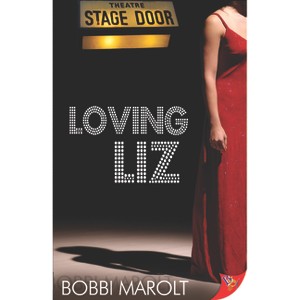 Loving Liz - by  Bobbi Marolt (Paperback) - 1 of 1