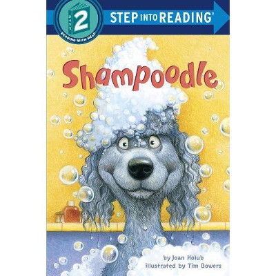 Shampoodle - (Step Into Reading) by  Joan Holub (Paperback)