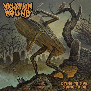 Violation Wound - Dying To Live, Living To Die (CD)