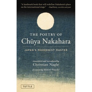 The Poetry of Chuya Nakahara - (Hardcover) - 1 of 1