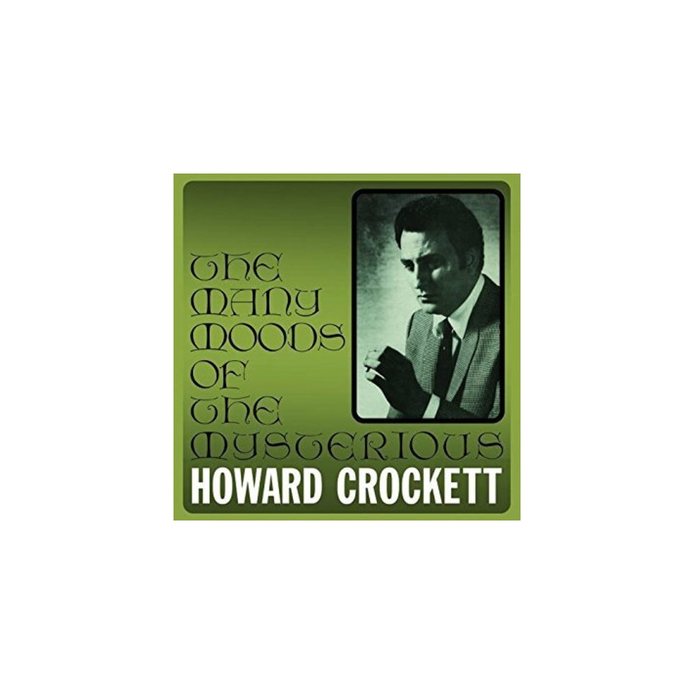 Howard Crockett - MANY MOODS OF THE MYSTERIOUS HOWARD CROCKETT (CD)