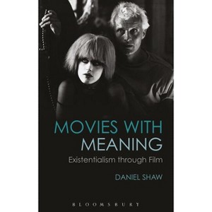 Movies with Meaning - by  Dan Shaw (Paperback) - 1 of 1