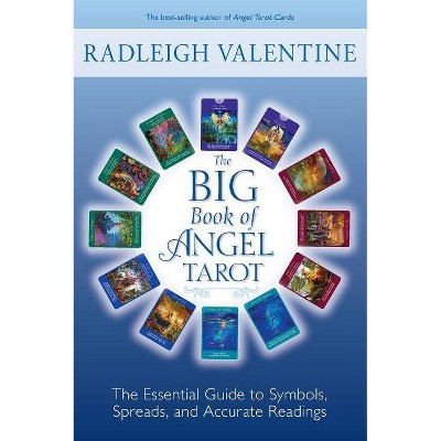 The Big Book of Angel Tarot - by  Radleigh Valentine (Paperback)