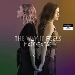 Maddie & Tae - The Way It Feels (2 LP) (Vinyl)
