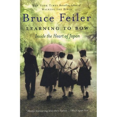 Learning to Bow - by  Bruce Feiler (Paperback)