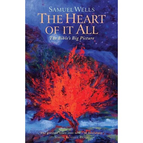 The Heart Of It All - by  Samuel Wells (Paperback) - image 1 of 1