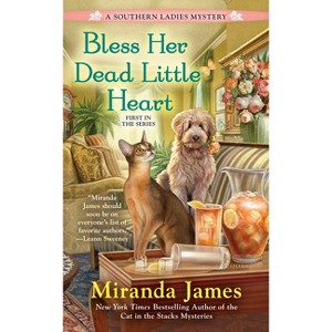 Bless Her Dead Little Heart - (Southern Ladies Mystery) by  Miranda James (Paperback) - 1 of 1