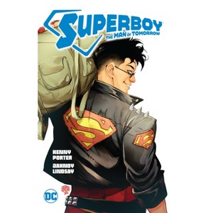 Superboy: The Man of Tomorrow - by  Kenny Porter (Paperback) - 1 of 1