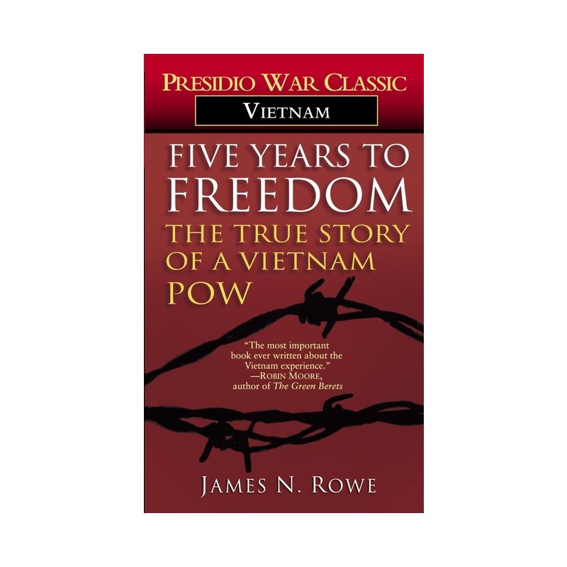 Five Years to Freedom - by  James N Rowe (Paperback), 1 of 2