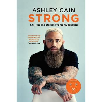 Strong - by  Ashley Cain (Hardcover)